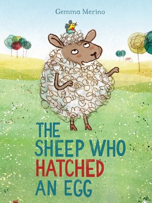 cover image of The Sheep Who Hatched an Egg
